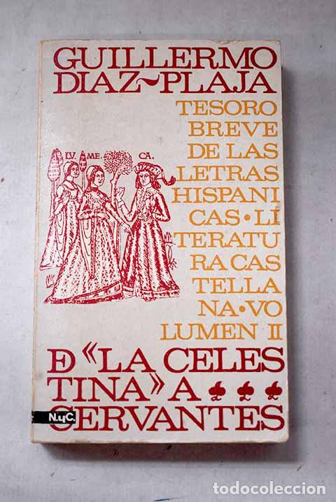 books: Tesoro breve de las letras hisp&aacute;nicas, II. De la Celestina a Cervantes