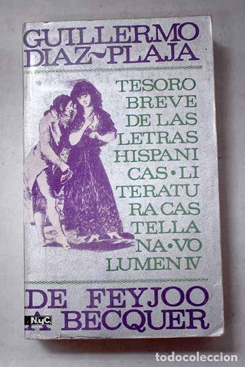 books: Tesoro breve de las letras hisp&aacute;nicas, IV. De Feijoo a BecqueR