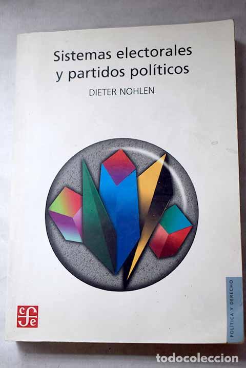 books: Sistemas electorales y partidos pol&iacute;ticos.- Nohlen, Dieter
