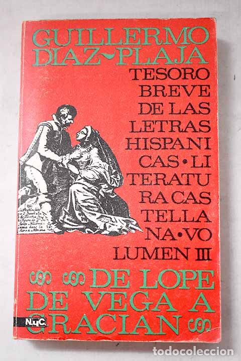 books: Tesoro breve de las letras hisp&aacute;nicas, III. De Lope de Vega a Graci&aacute;n