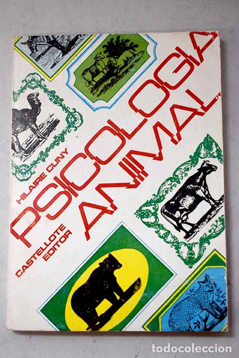 Libri di seconda mano: La psicolog&iacute;a animal.- Cuny, Hilaire