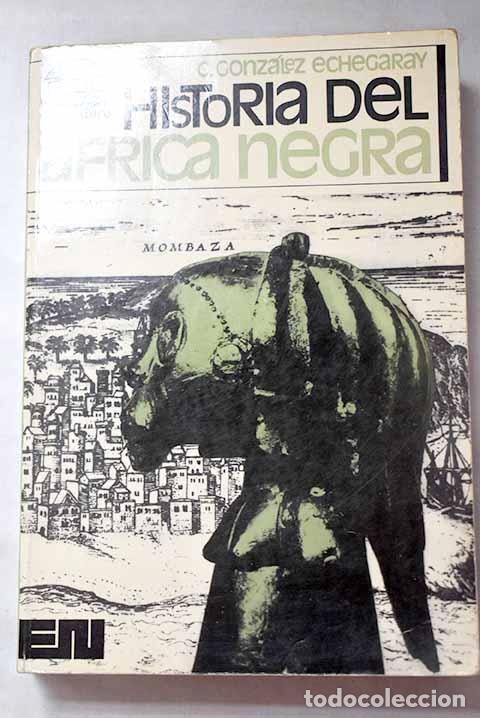 books: Historia del &Aacute;frica negra.- Gonz&aacute;lez Echegaray, Carlos