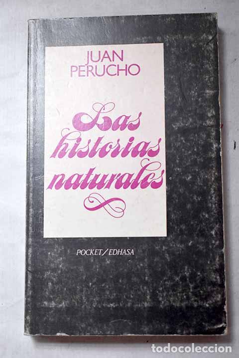 Libri di seconda mano: Las historias naturales.- Perucho, Juan