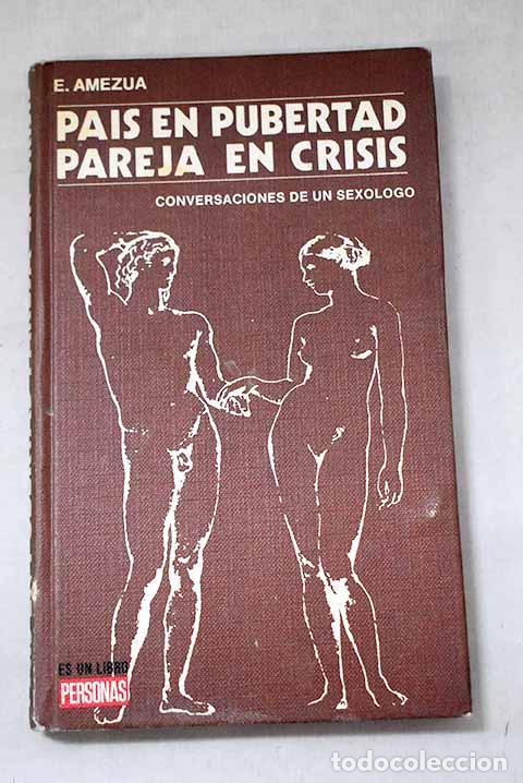 books: Pa&iacute;s en pubertad. Pareja en cr&iacute;sis.- Amez&uacute;a, Efigenio