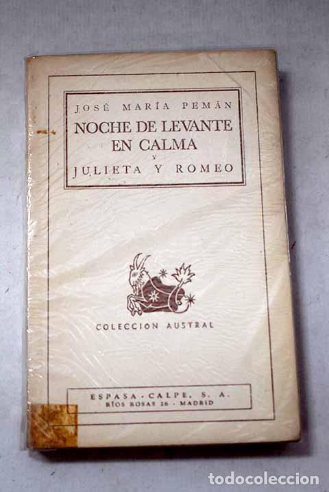 books: Noche de Levante en calma; Julieta y Romeo.- Pem&aacute;n, Jos&eacute; Mar&iacute;a