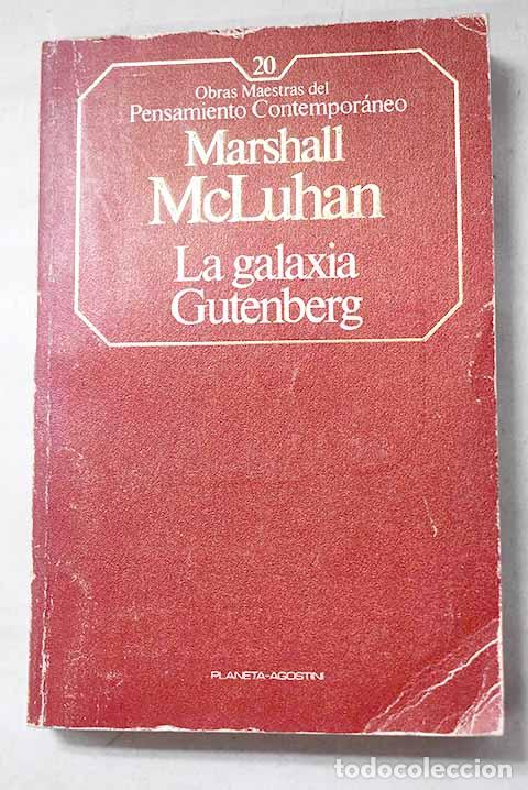 Libros: La galaxia Gutenberg: g&eacute;nesis del homo typographicus.- McLuhan, Marshall