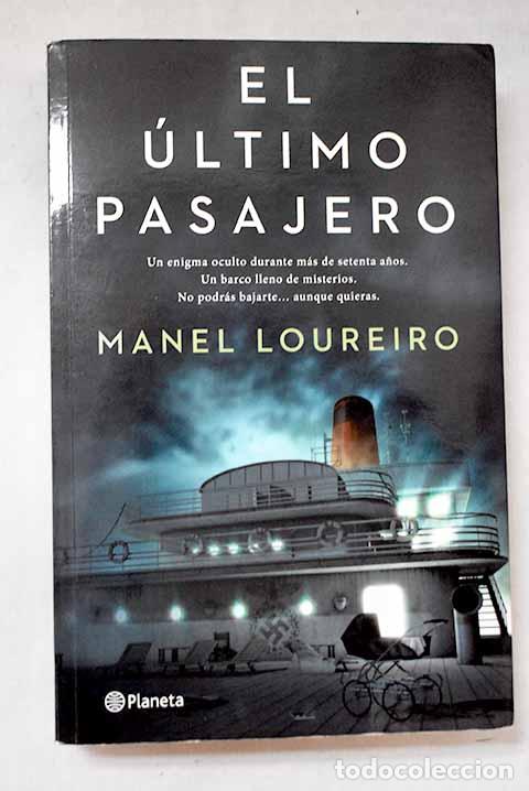 Libros: El &uacute;ltimo pasajero: Loureiro, Manel.- Loureiro, Manel
