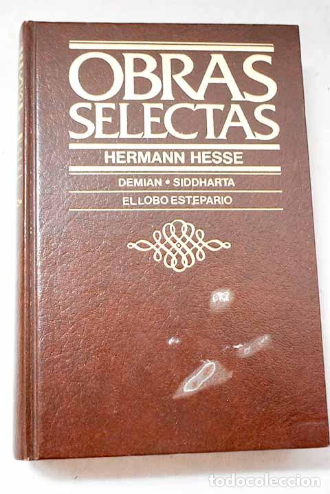 B&uuml;cher: Demian ; Siddharta ; El lobo estepario.- Hesse, Hermann