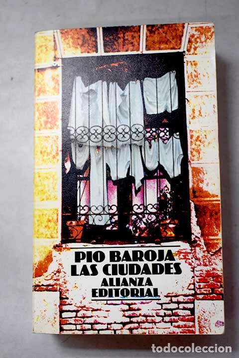 B&uuml;cher: Las ciudades: Baroja, P&iacute;o.- Baroja, P&iacute;o