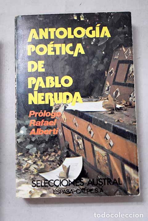 B&uuml;cher: Antolog&iacute;a po&eacute;tica: Neruda, Pablo.- Neruda, Pablo