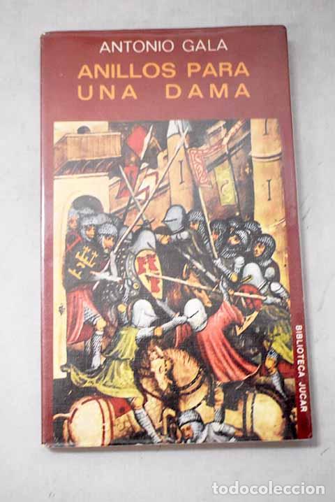 B&uuml;cher: Anillos para una dama.- Gala, Antonio