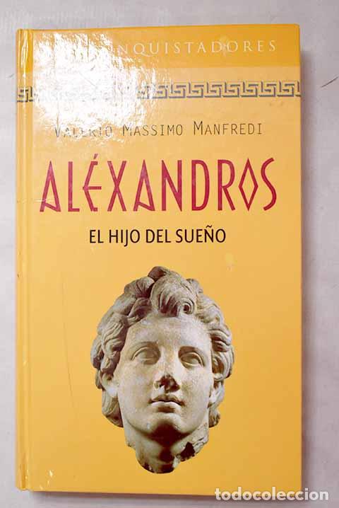 B&uuml;cher: El hijo del sue&ntilde;o: Manfredi, Valerio Massimo.- Manfredi, Valerio Massimo