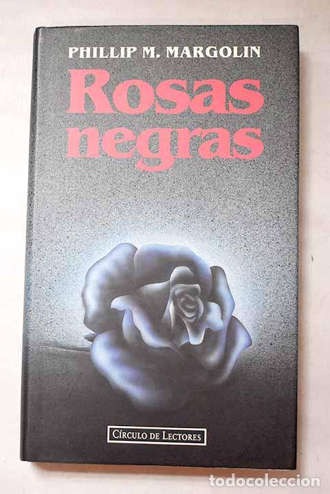 B&uuml;cher: Rosas negras: Margolin, Phillip.- Margolin, Phillip