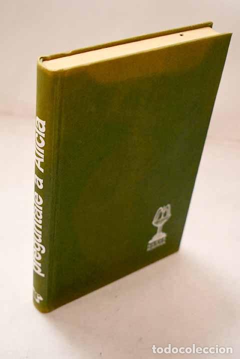 B&uuml;cher: Preg&uacute;ntale a Alicia: diario &iacute;ntimo de una joven drogada
