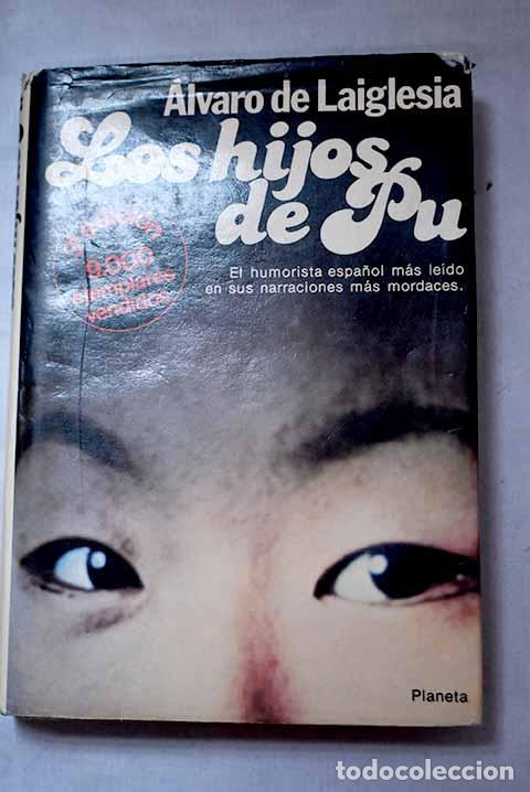 Libros: Los hijos de Pu: relatos.- Laiglesia, &Aacute;lvaro de