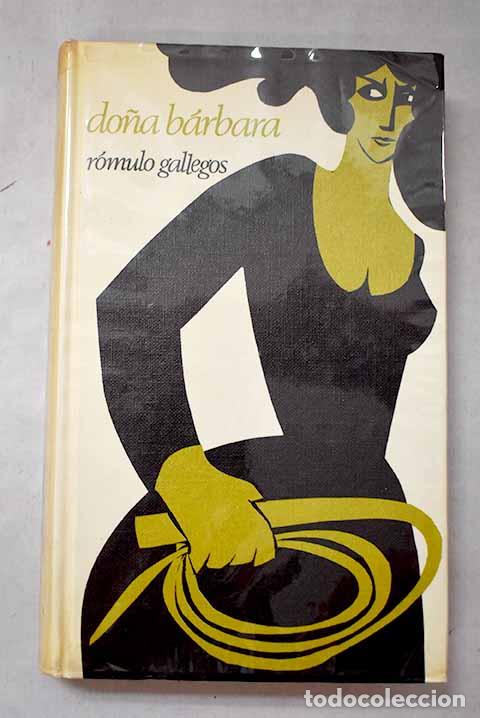 Libros: Do&ntilde;a B&aacute;rbara: Gallegos, R&oacute;mulo.- Gallegos, R&oacute;mulo