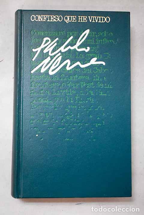 Libros: Confieso que he vivido: memorias.- Neruda, Pablo