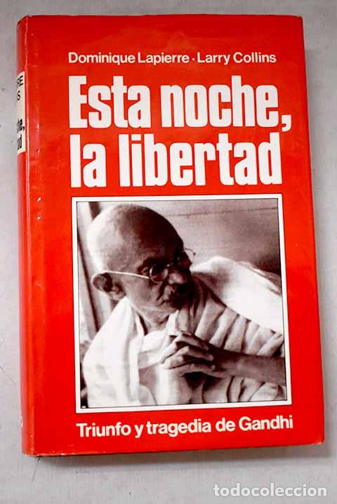 Libros: Esta noche, la libertad.- Lapierre, Dominique