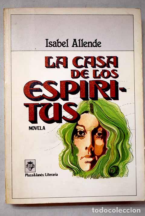Libros: La casa de los esp&iacute;ritus.- Allende, Isabel