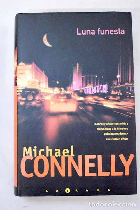 Libros: Luna funesta: Connelly, Michael.- Connelly, Michael