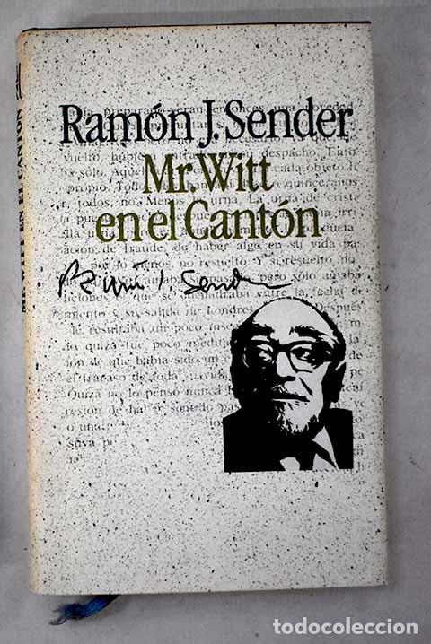 Libros: Mr. Witt en el Cant&oacute;n.- Sender, Ram&oacute;n J.