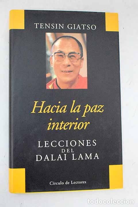Libros: Hacia la paz interior: lecciones del Dalai Lama.- Dalai Lama