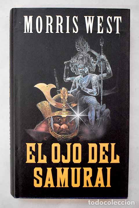 Libros: El ojo del samur&aacute;i: West, Morris.- West, Morris