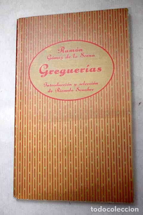 Libros: Greguer&iacute;as: G&oacute;mez de la Serna, Ram&oacute;n.- G&oacute;mez de la Serna, Ram&oacute;n