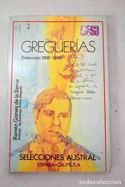Libros: Greguer&iacute;as : selecci&oacute;n 1910-1960.- G&oacute;mez de la Serna, Ram&oacute;n