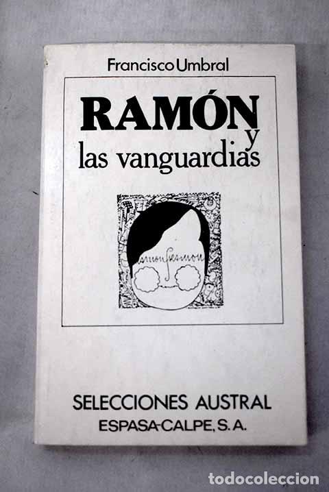 Libros: Ram&oacute;n y las vanguardias.- Umbral, Francisco