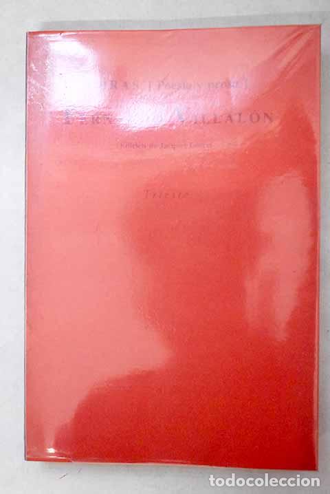 Libros: Obras: [poes&iacute;a y prosa].- Villal&oacute;n, Fernando