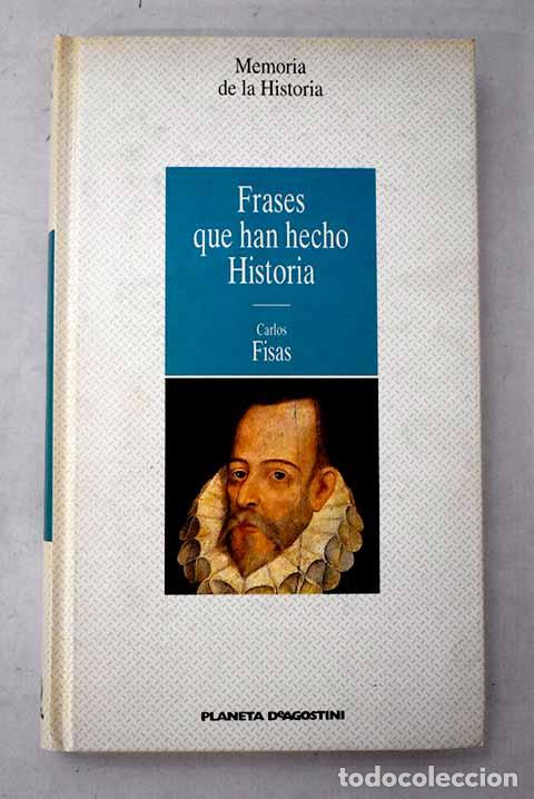 Libros: Frases que han hecho historia.- Fisas, Carlos