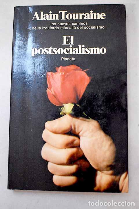Libros: El postsocialismo: Touraine, Alain.- Touraine, Alain