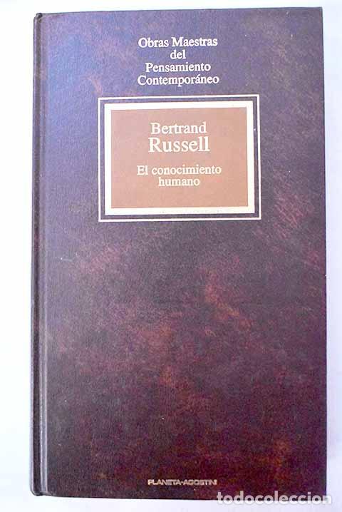 Libri di seconda mano: El conocimiento humano: el alcance y sus l&iacute;mites.- Russell, Bertrand