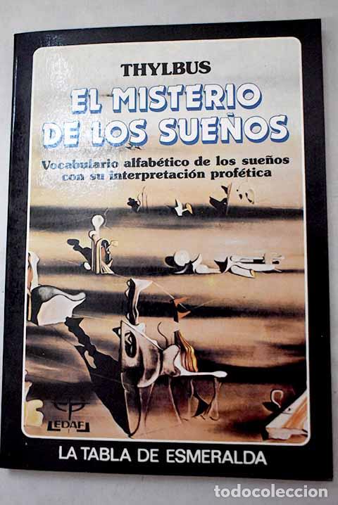 Libri di seconda mano: El Misterio de los sue&ntilde;os.- Thylbus