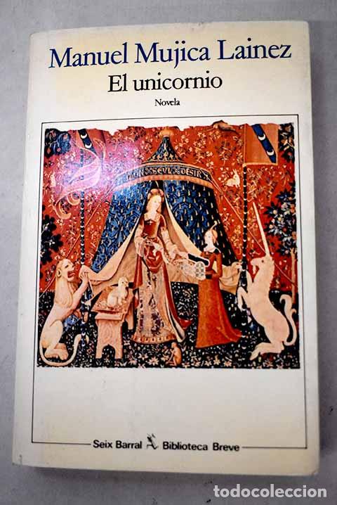 Libri di seconda mano: El unicornio: Mujica L&aacute;inez, Manuel.- Mujica L&aacute;inez, Manuel