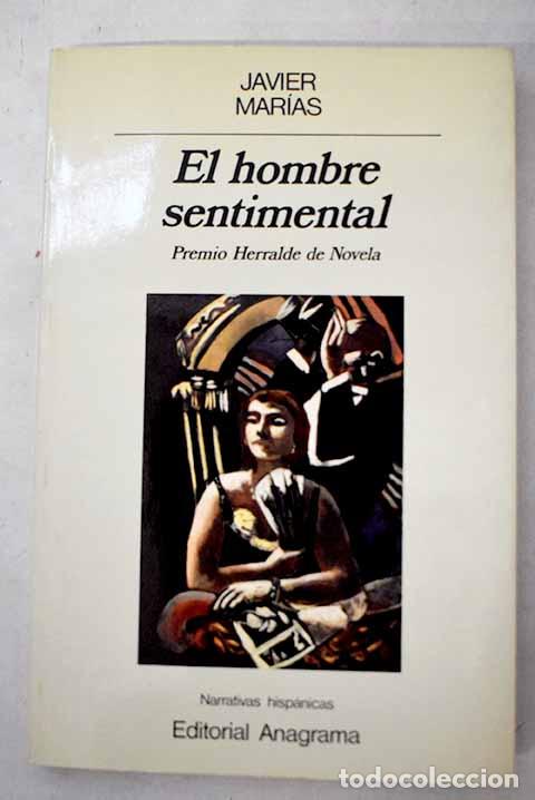Libri di seconda mano: El hombre sentimental.- Mar&iacute;as, Javier