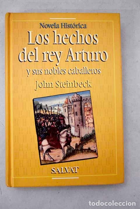 Libri di seconda mano: Los hechos del rey Arturo y sus nobles caballeros.- Steinbeck, John