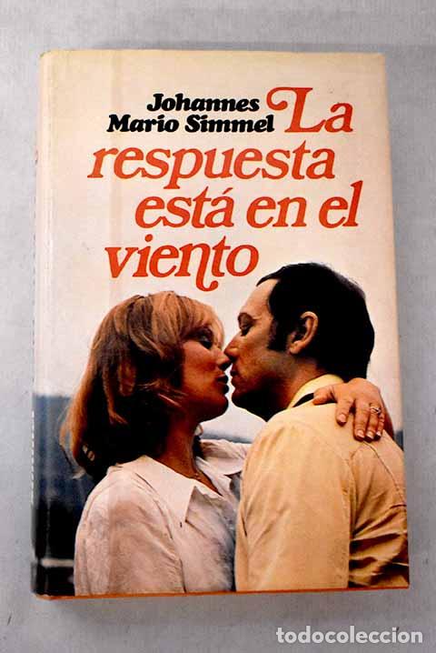 B&uuml;cher: La respuesta est&aacute; en el viento.- Simmel, Johannes Mario