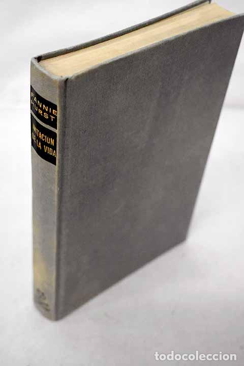 B&uuml;cher: Imitaci&oacute;n de la vida.- Hurst, Fannie