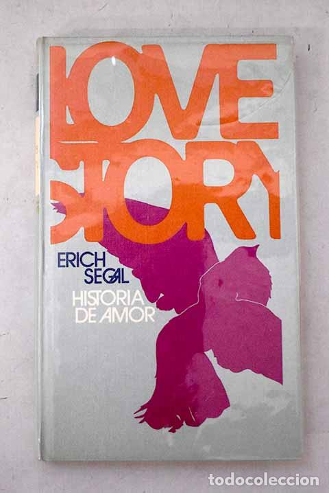 B&uuml;cher: Love Story: (Historia de amor).- Segal, Erich