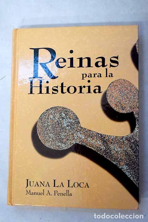 Libros: Juana la Loca: Penella, Manuel.- Penella, Manuel