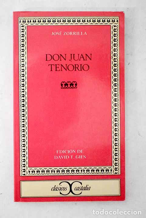 Libros: Don Juan Tenorio: Zorrilla, Jos&eacute;.- Zorrilla, Jos&eacute;