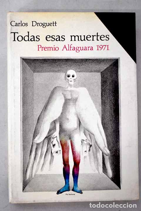 Libros: Todas esas muertes: Droguett, Carlos.- Droguett, Carlos