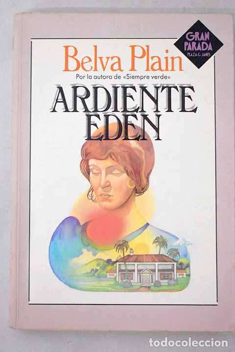 Libros: Ardiente ed&eacute;n: Plain, Belva.- Plain, Belva