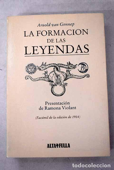 Libros: La formaci&oacute;n de las leyendas.- Gennep, Arnold van