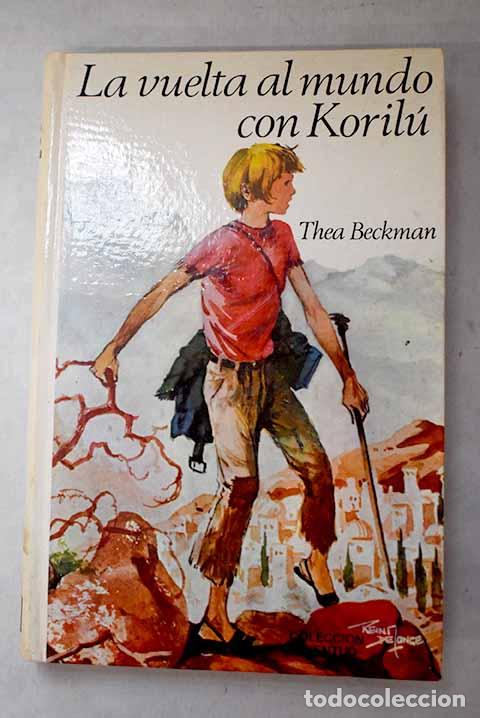 Libros: La vuelta al mundo con Koril&uacute;.- Beckman, Thea