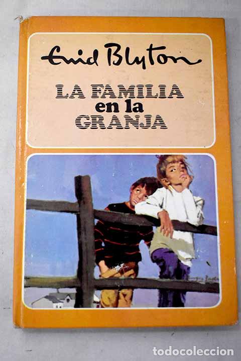 Libros: La familia en la granja.- Blyton, Enid
