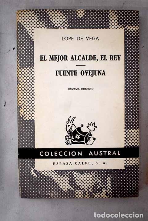 books: El mejor alcalde, el rey ; Fuente Ovejuna.- Vega, Lope de