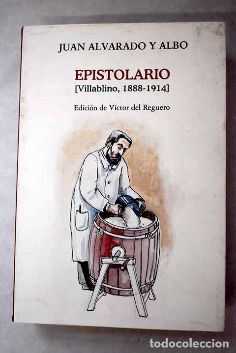 books: Epistolario: (Villablino, 1888-1914).- Alvarado y Alb&oacute;, Juan